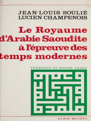 cover image of Le royaume d'Arabie saoudite à l'épreuve des temps modernes